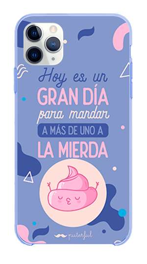 Funda Móvil Silicona Azul Diseño Puterful - Hoy es un gran día